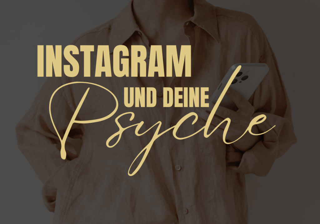Was macht Instagram mit der Psyche