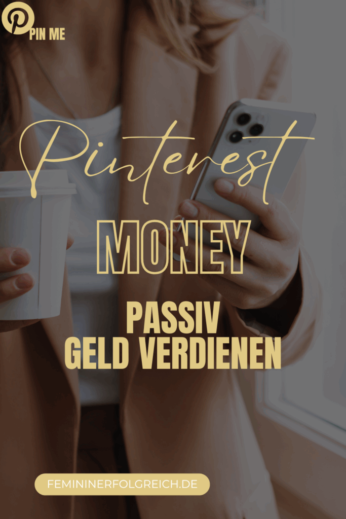 pinterest money passiv geld verdienen
