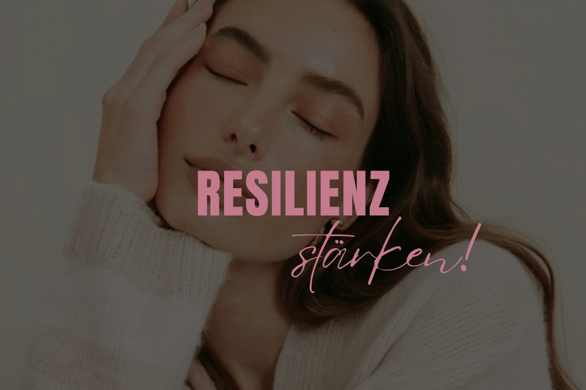 Resilienz stärken