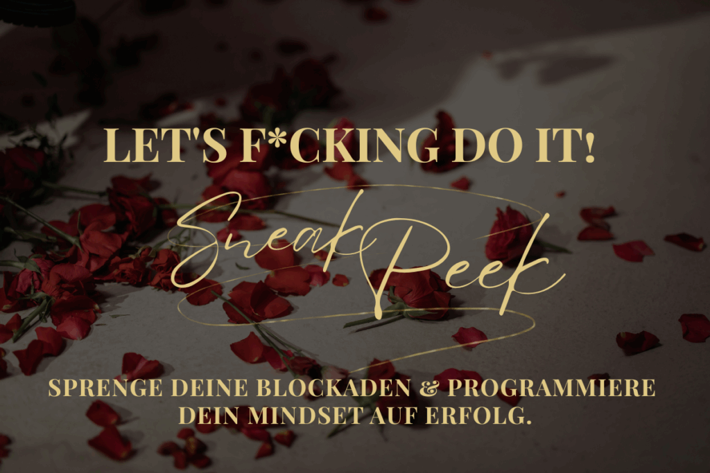 Sprenge deine Blockaden & Programmiere 
dein Mindset auf Erfolg.