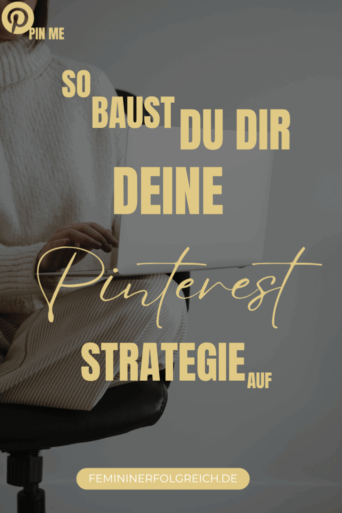 so baust du dir deine pinterest strategie auf
