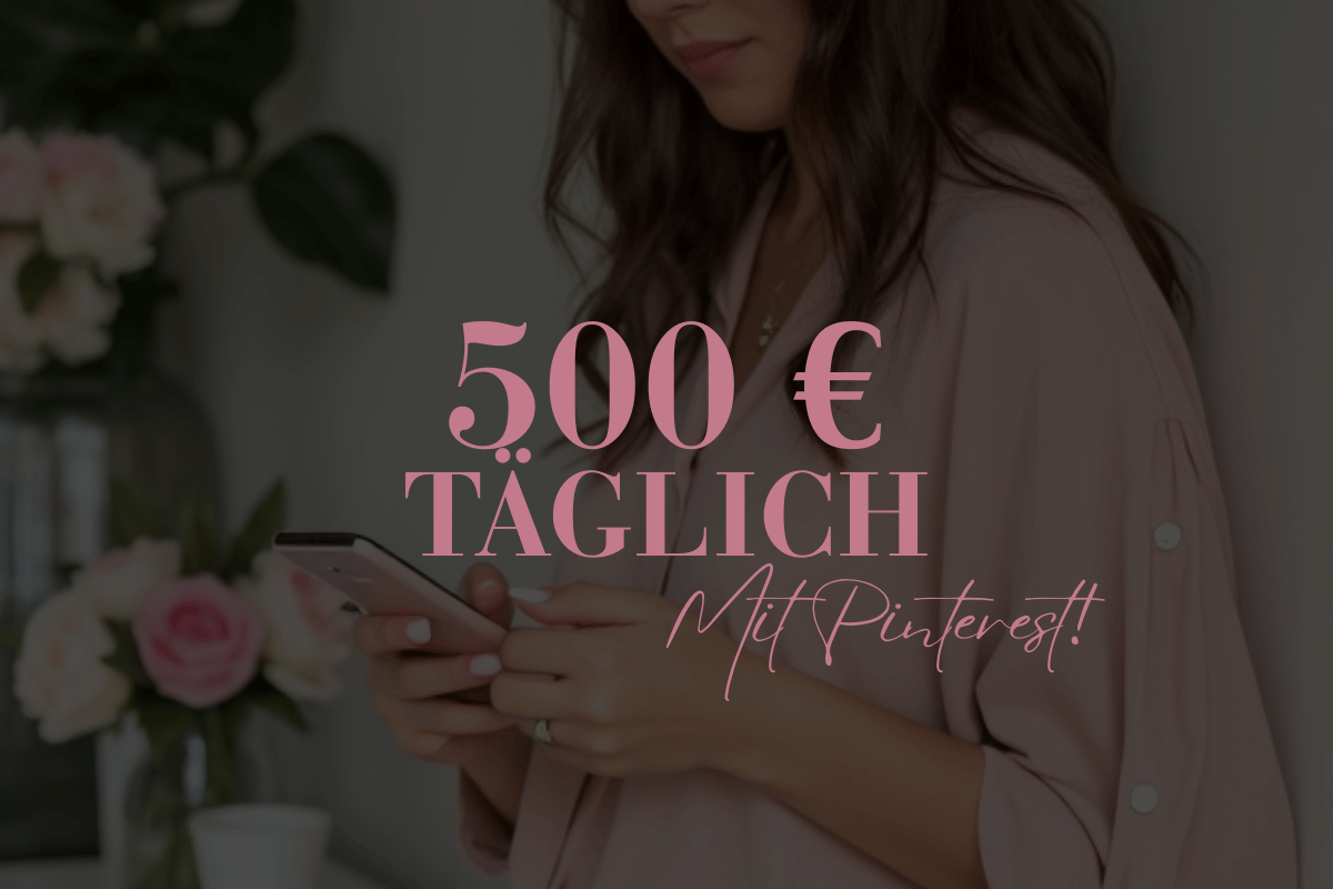 500 Euro täglich mit Pinterest